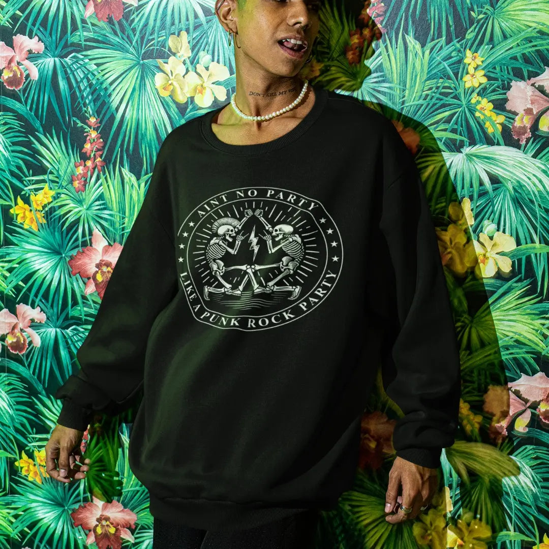 punk-store-unisex-sweatshirt-aint-no-party-like-a-punk-rock-party